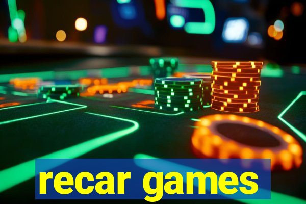 recar games